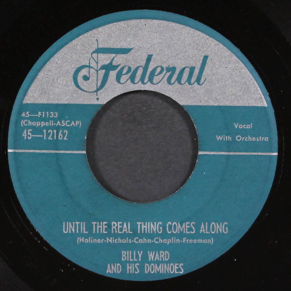 until the real thing comes along / my baby's 3-d by BILLY WARD & DOMINOES