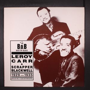 LEROY CARR & SCRAPPER BLACKWELL