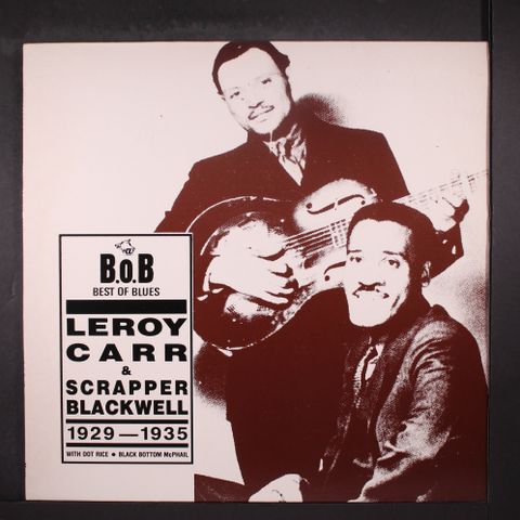 LEROY CARR & SCRAPPER BLACKWELL