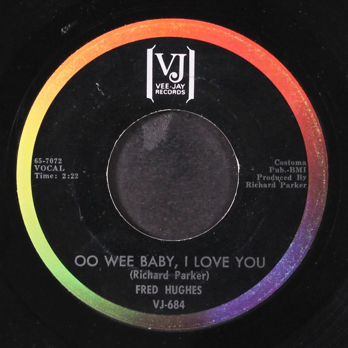 oo wee baby, i love you / love me baby by FRED HUGHES
