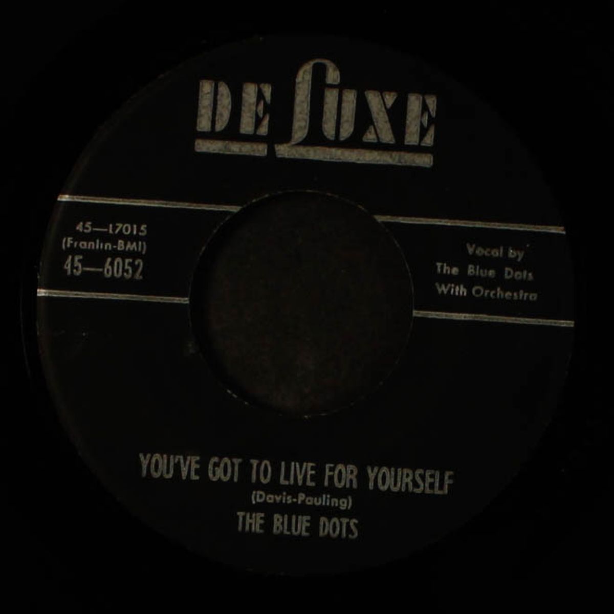 don't do that baby / you've got to live for yourself by BLUE DOTS
