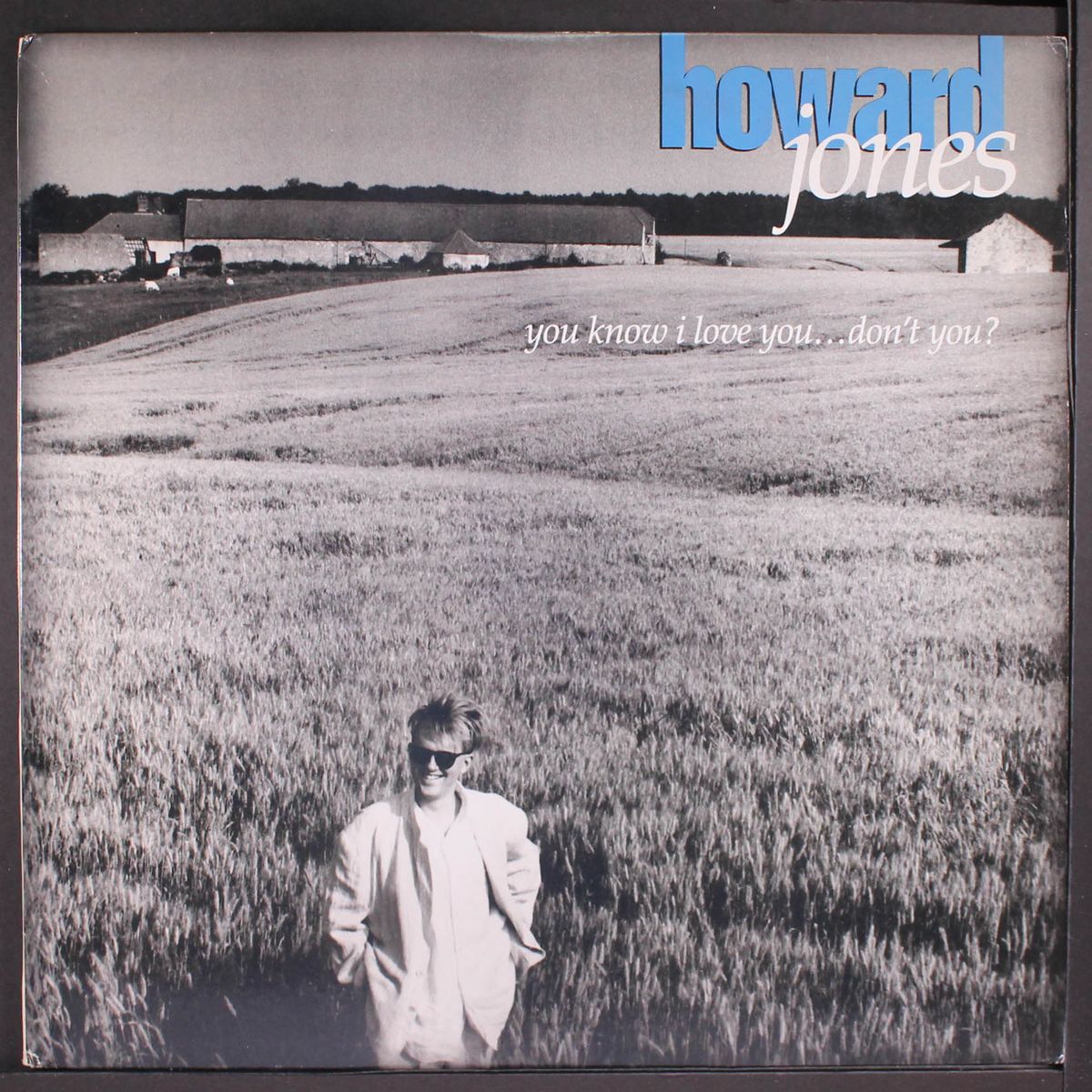you know i love you...don't you by HOWARD JONES