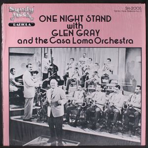 GLEN GRAY & THE CASA LOMA ORCHESTRA