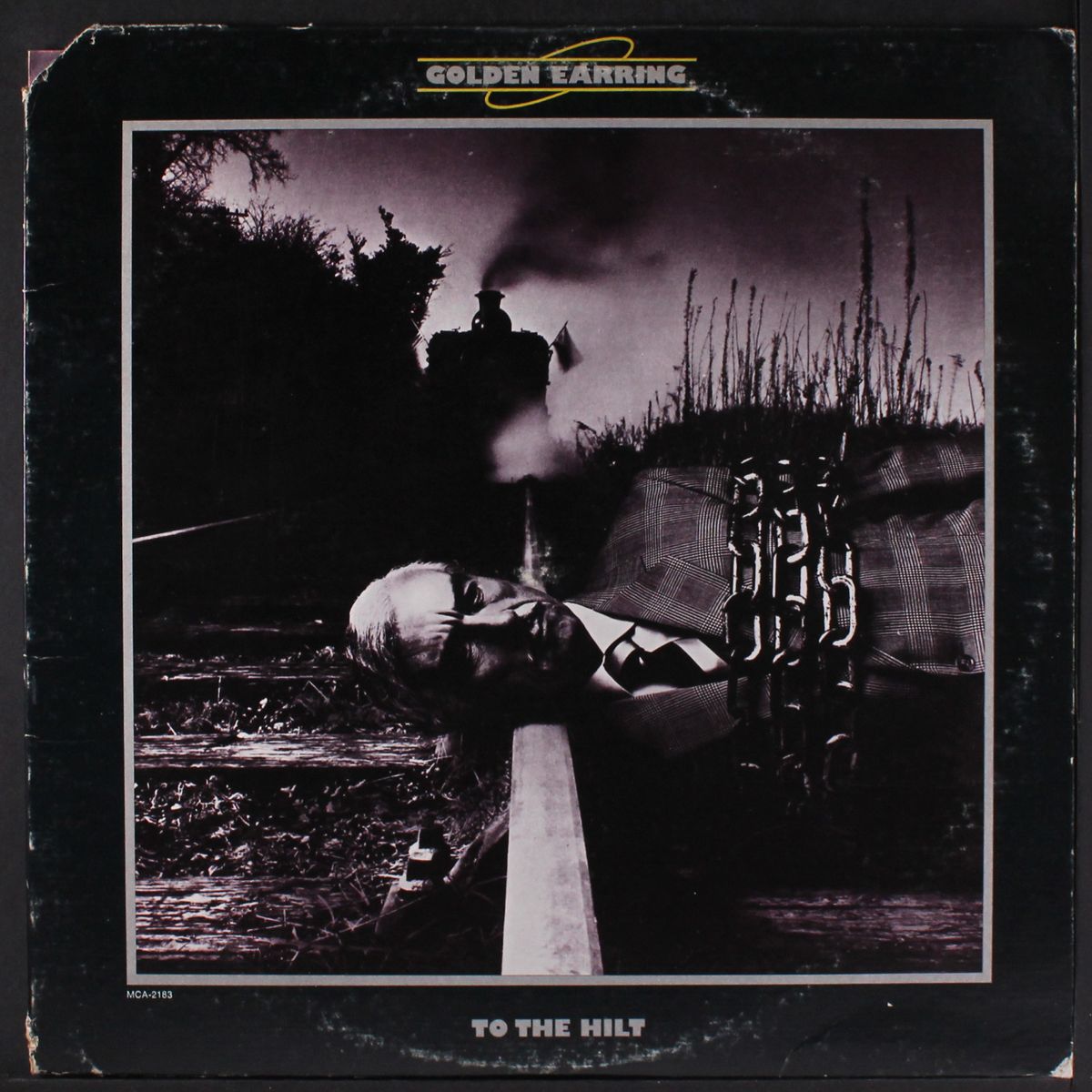 to the hilt by GOLDEN EARRING