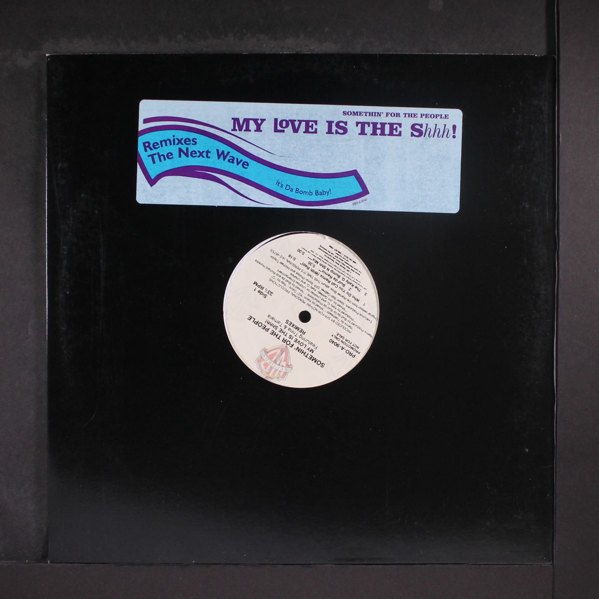 my love is the shhh! (remixes) by SOMETHIN' FOR THE PEOPLE