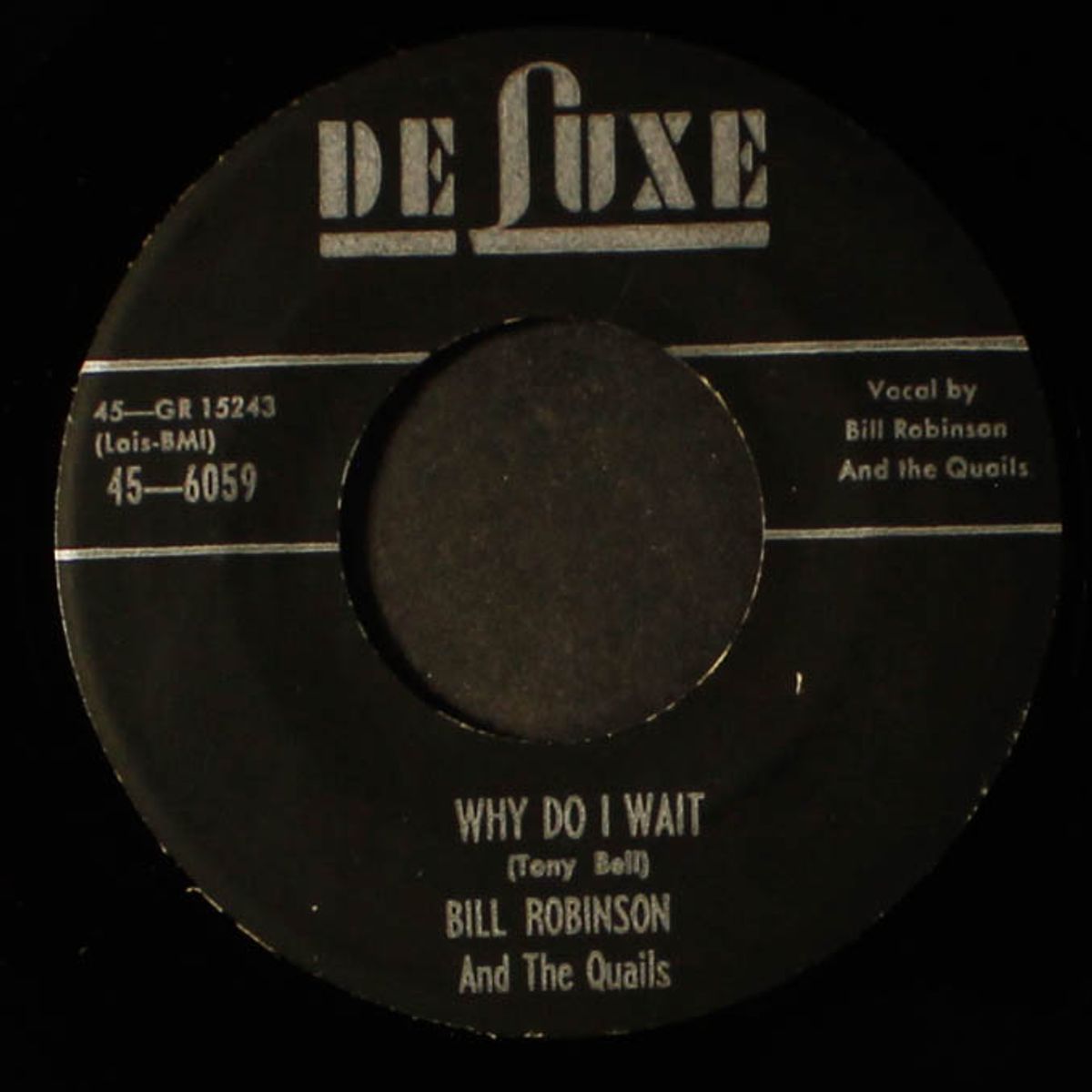 why do i wait / heaven is the place by BILL ROBINSON & QUAILS