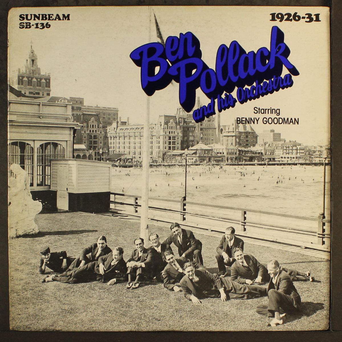 benny goodman with ben pollack 1926-31 by BEN POLLACK