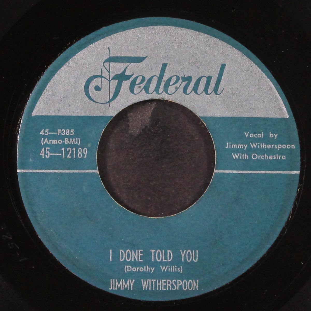 oh boy / i done told you by JIMMY WITHERSPOON