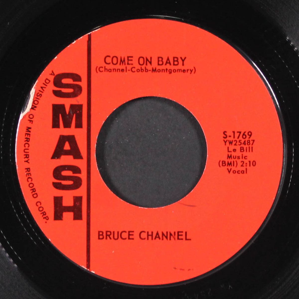 come on baby / mine exclusively by BRUCE CHANNEL