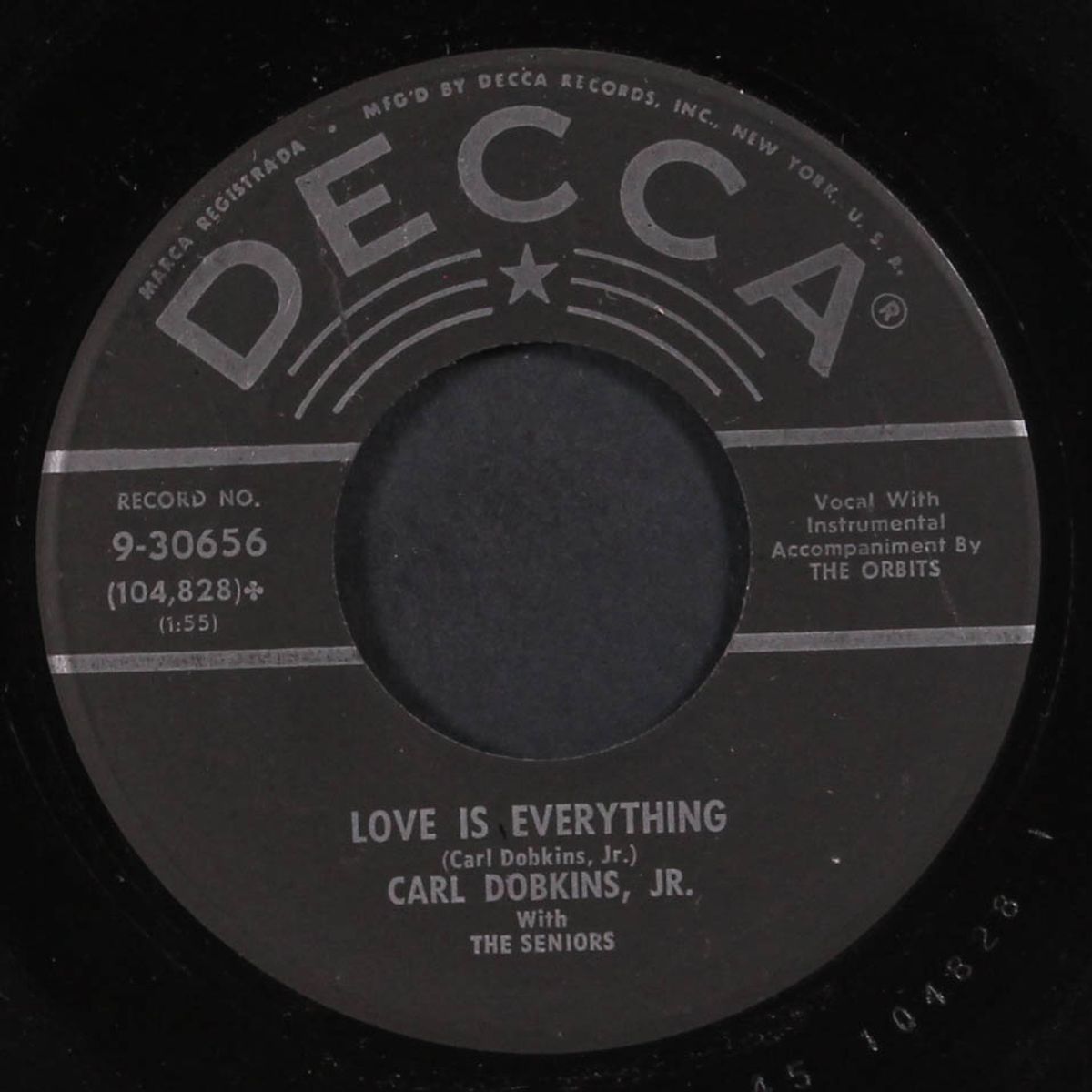 if you don't want my lovin' / love is everything by CARL DOBKINS, JR