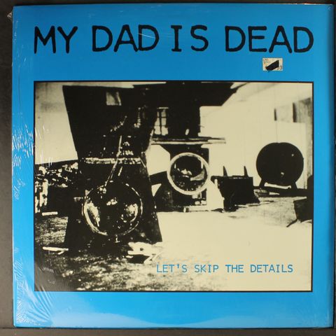 MY DAD IS DEAD