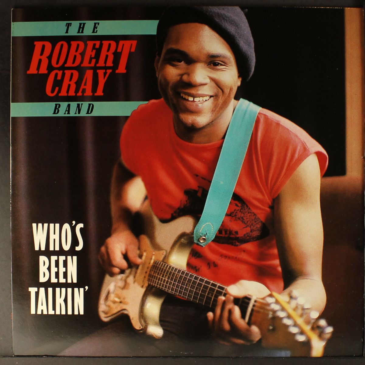 who's been talkin' by ROBERT CRAY