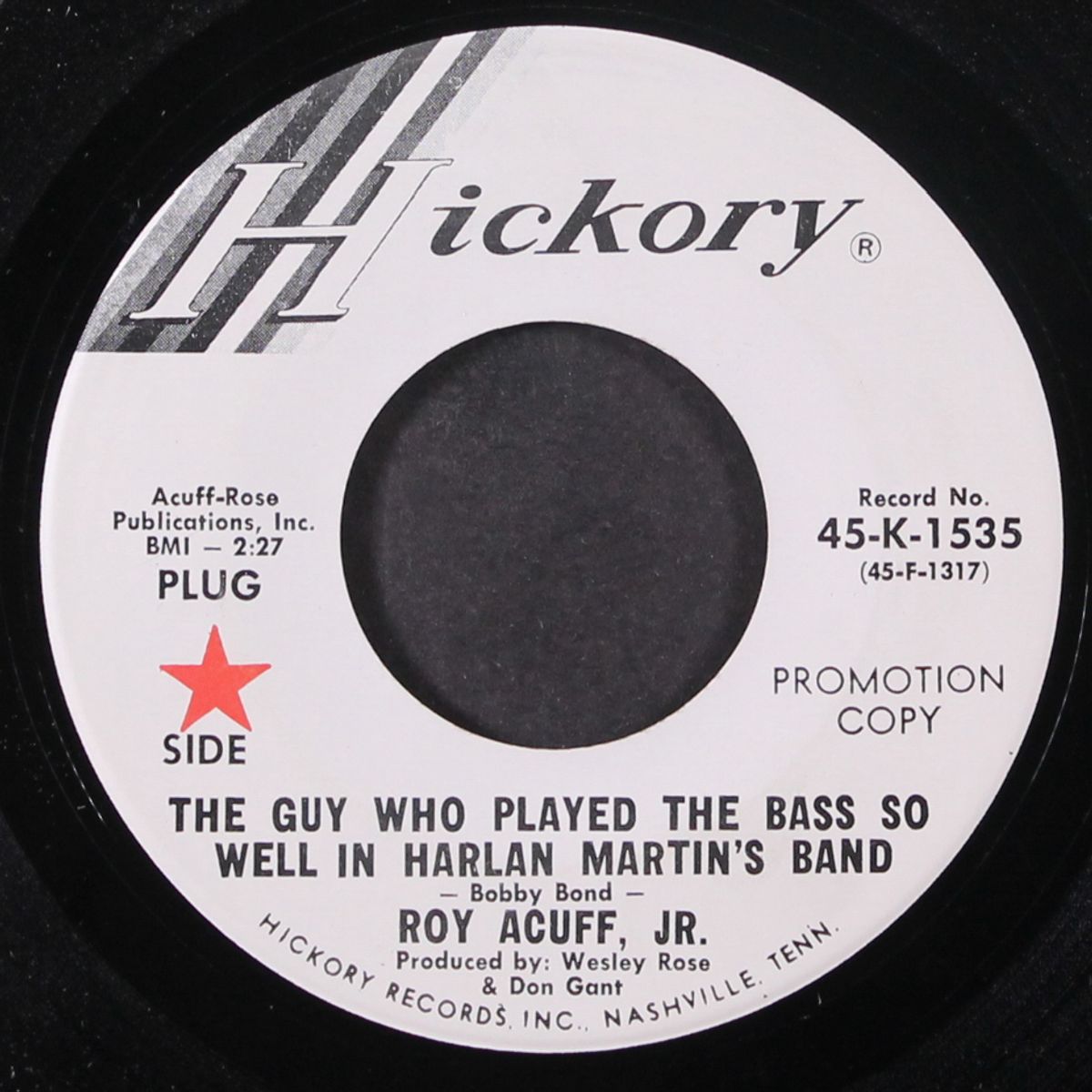 the guy who played the bass so well in harlan martin's band by ROY ACUFF JR.