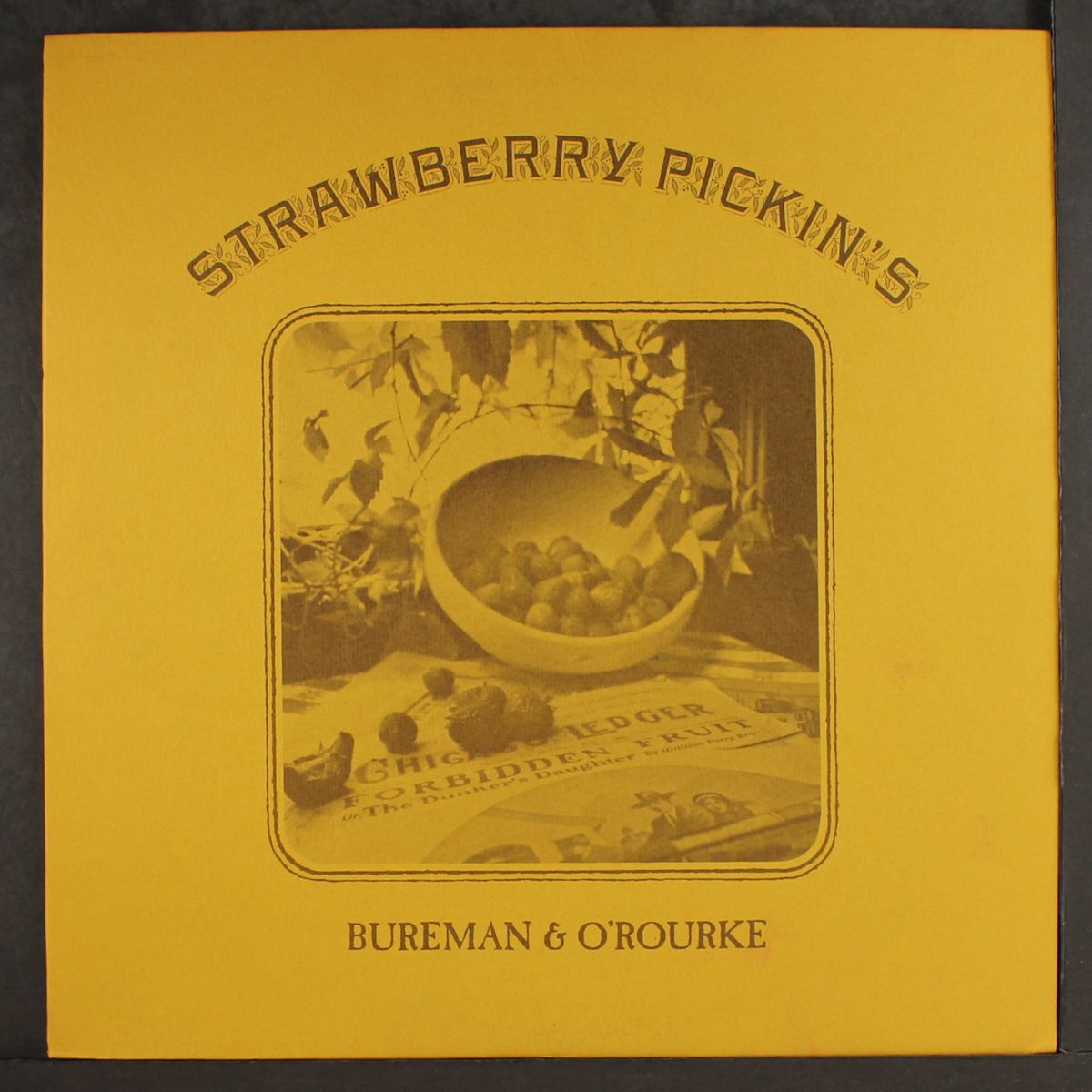 strawberry pickin's by BUREMAN & O'ROURKE