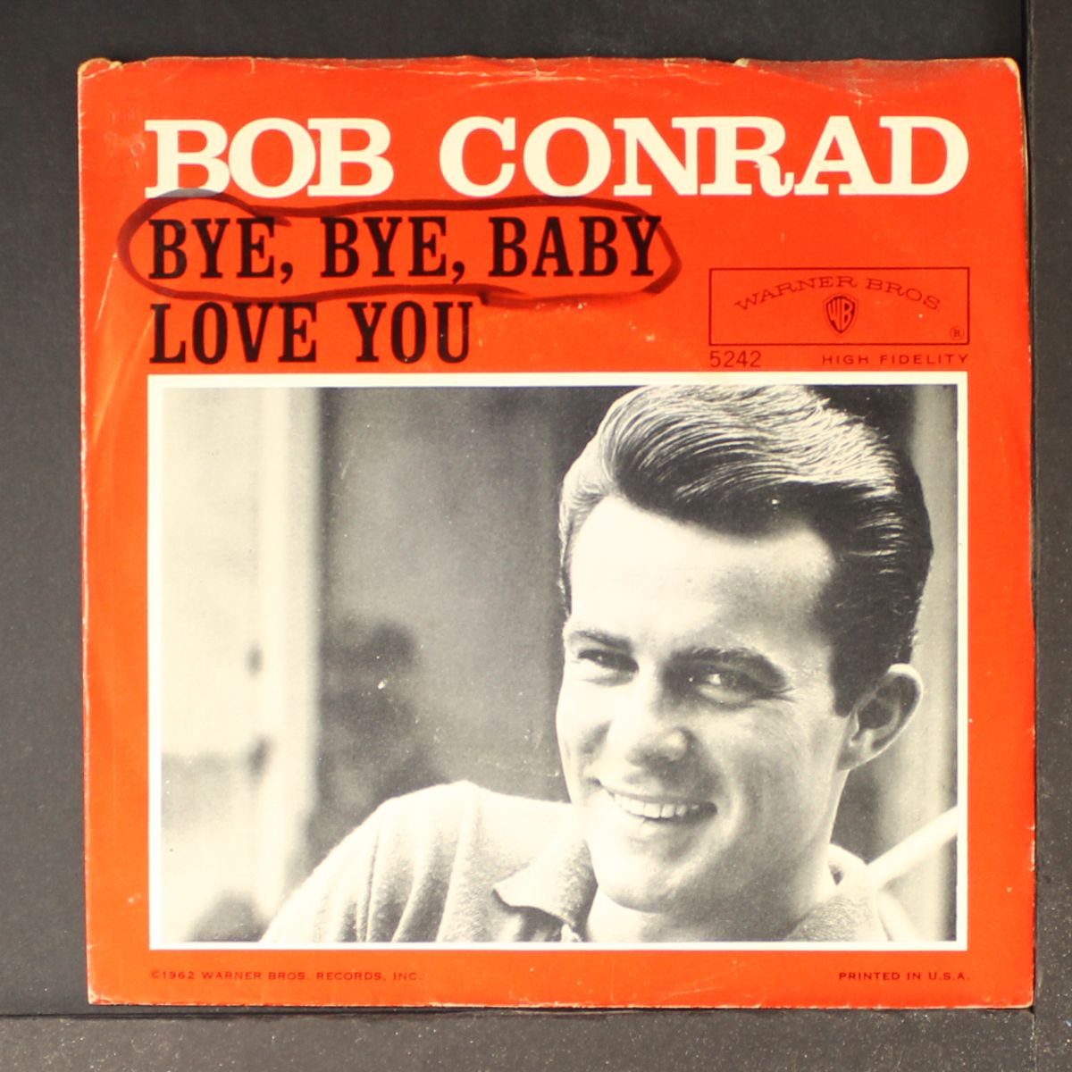 bye bye baby / love you by BOB CONRAD