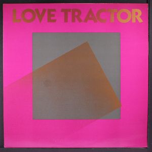 LOVE TRACTOR