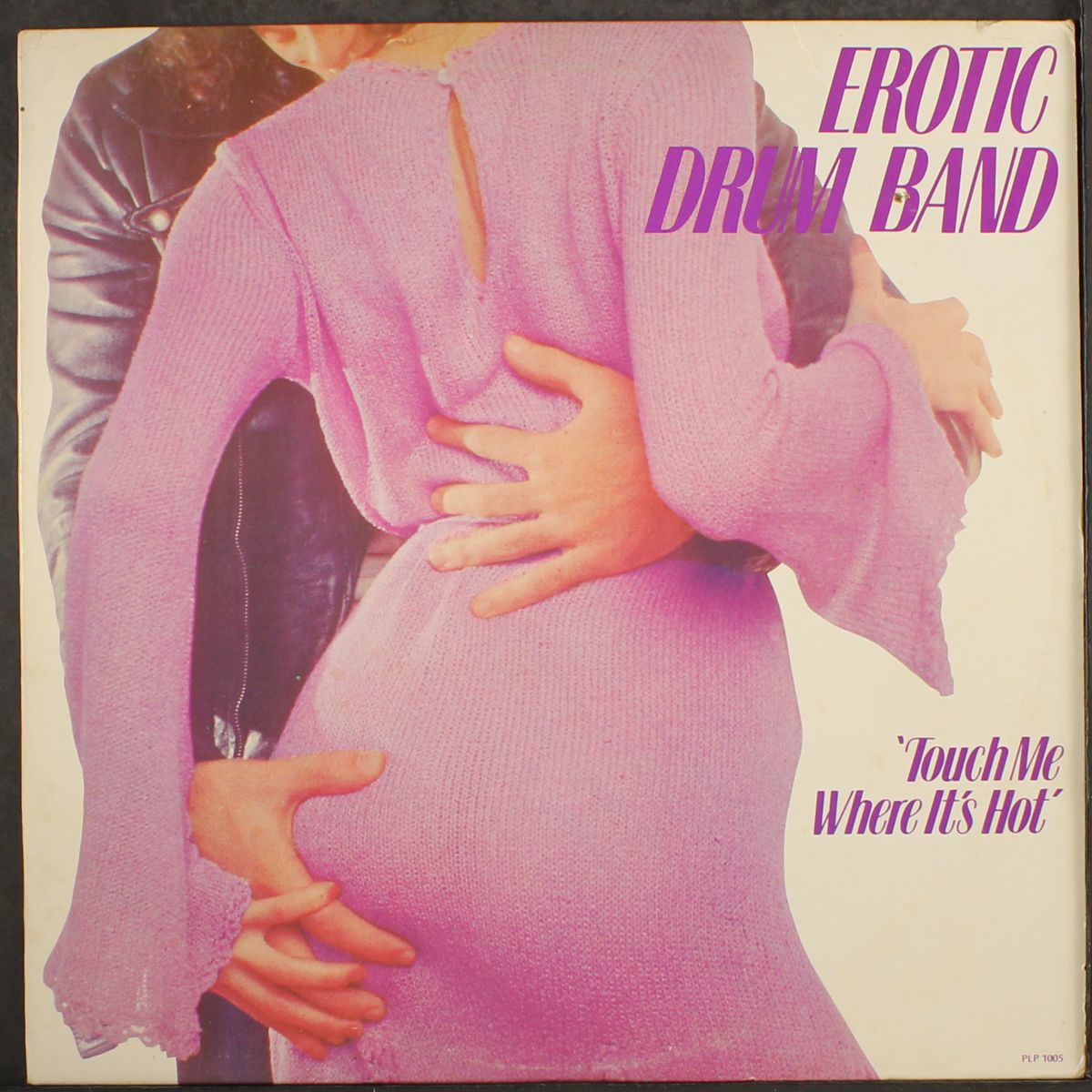 touch me where it's hot by EROTIC DRUM BAND