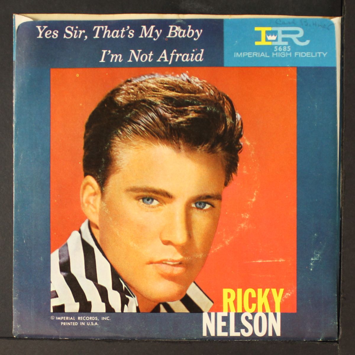 yes sir that's my baby / i'm not afraid by RICKY NELSON