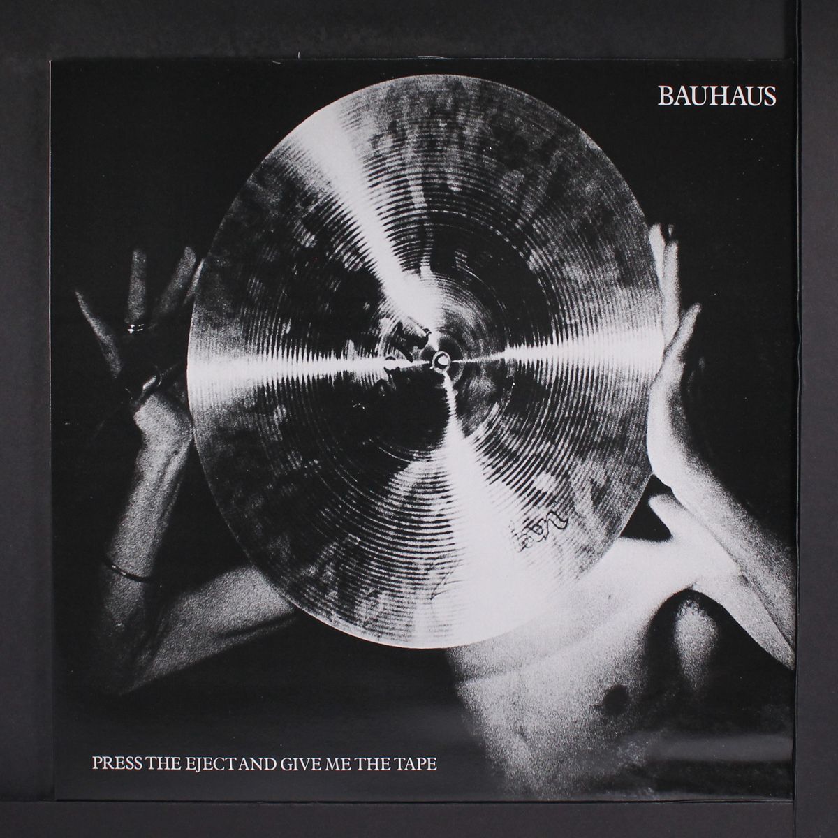 press the eject and give me the tape by BAUHAUS