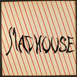 MADHOUSE
