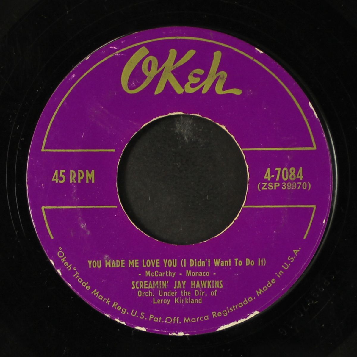 you made me love you / darling, please forgive me by SCREAMIN' JAY HAWKINS