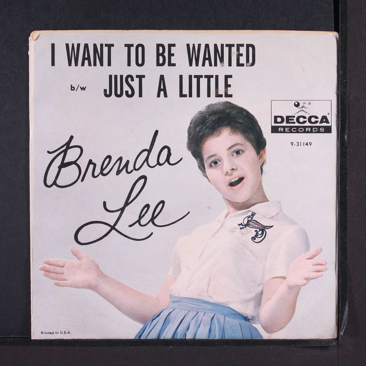 i want to be wanted / just a little by BRENDA LEE