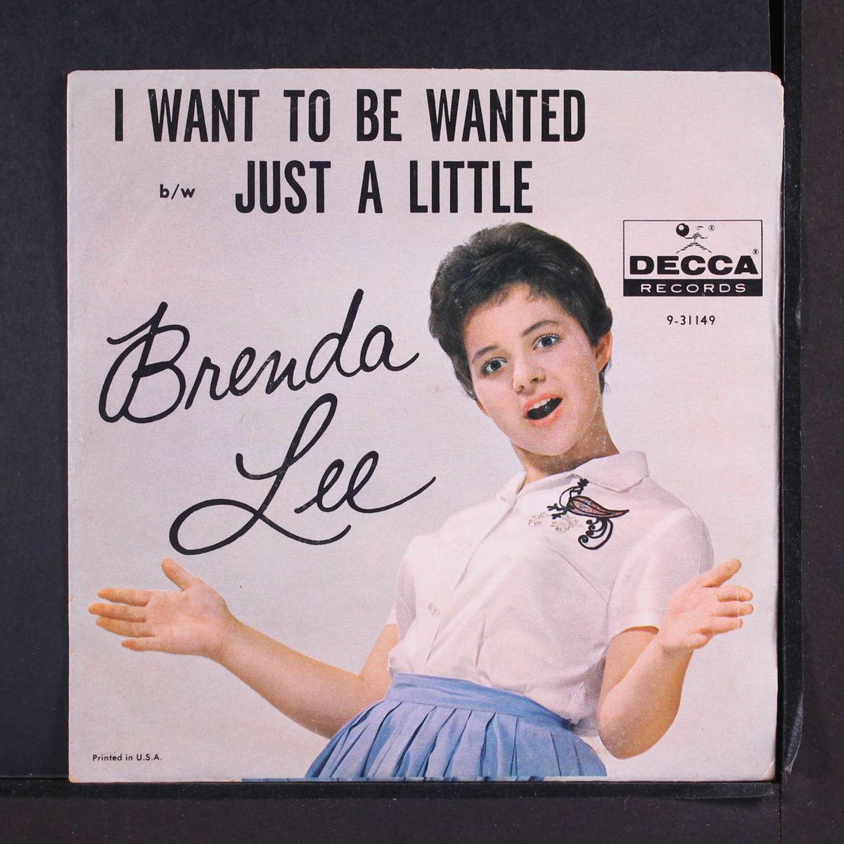 i want to be wanted / just a little by BRENDA LEE