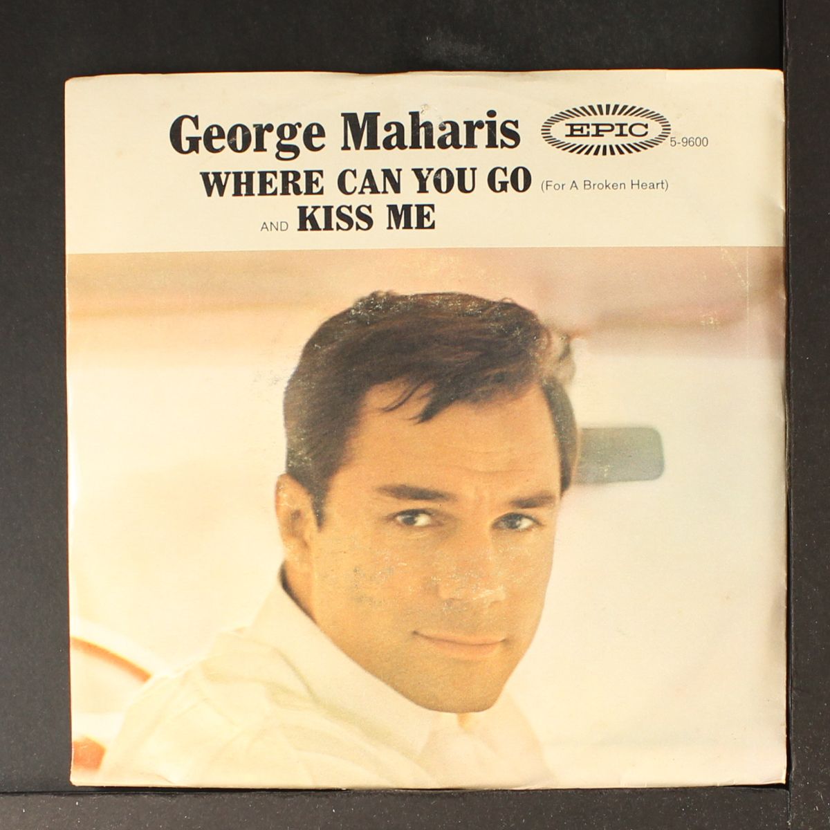 kiss me / where can you go by GEORGE MAHARIS