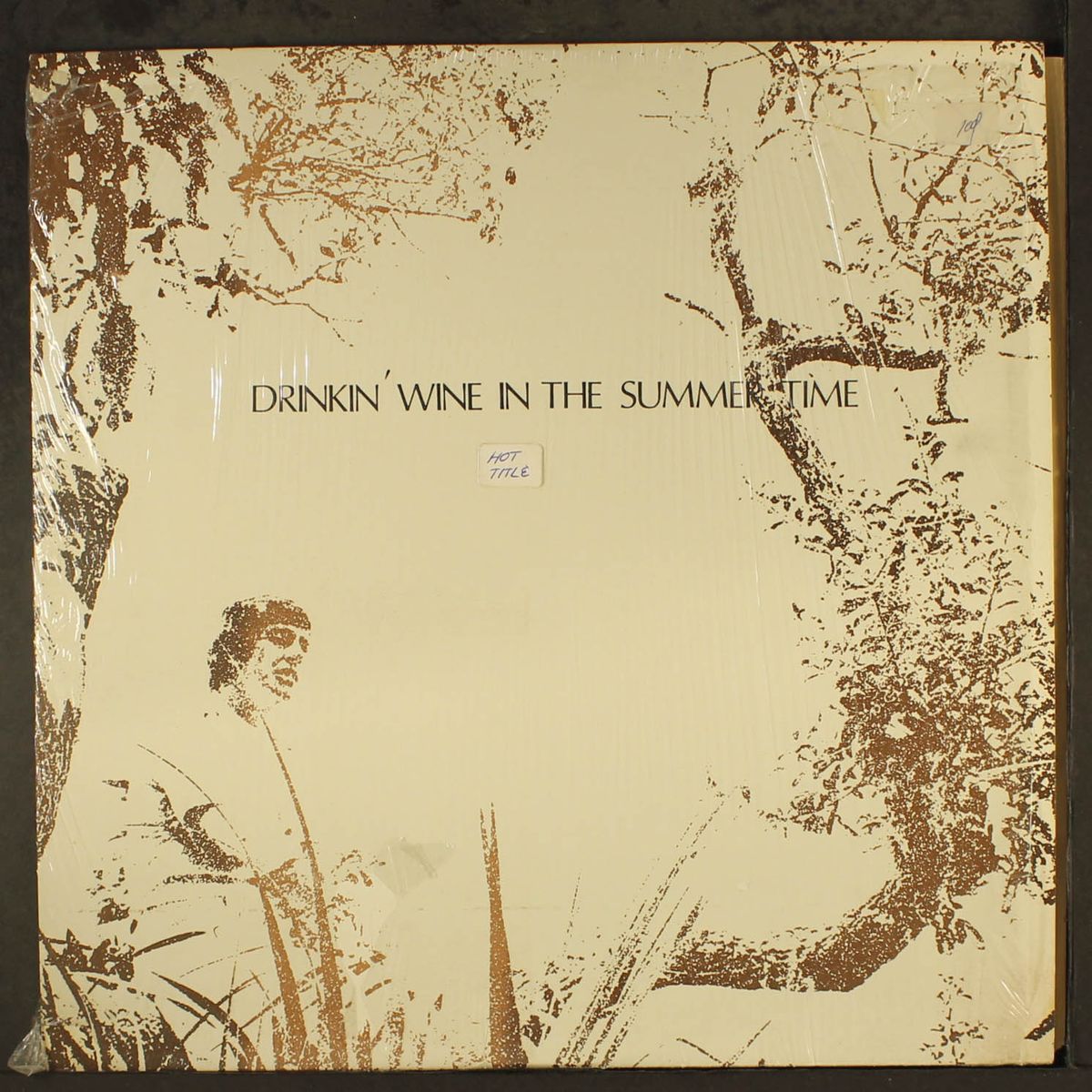 drinkin' wine in the summer time by GENE NORDAN