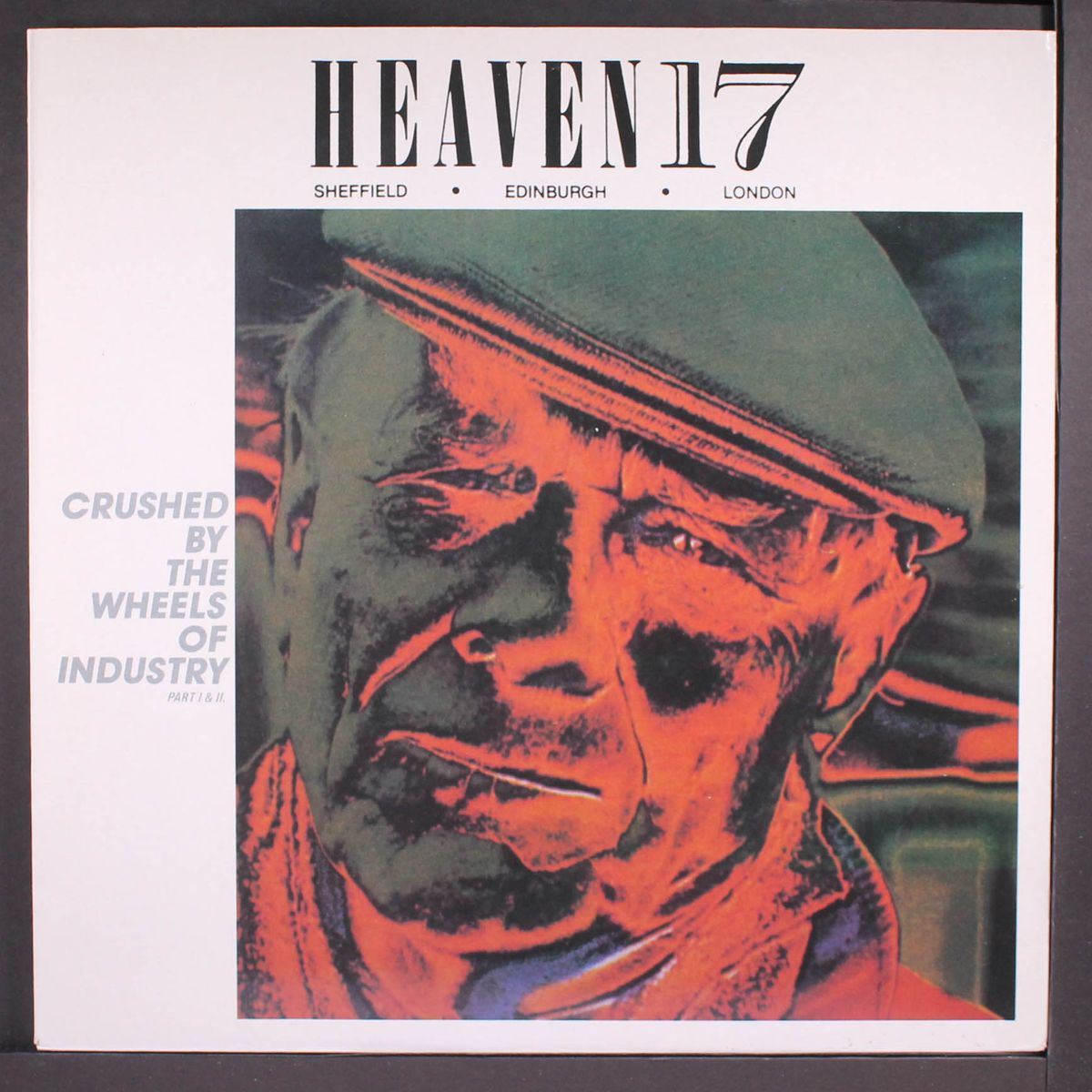 crushed by the wheels of industry by HEAVEN 17