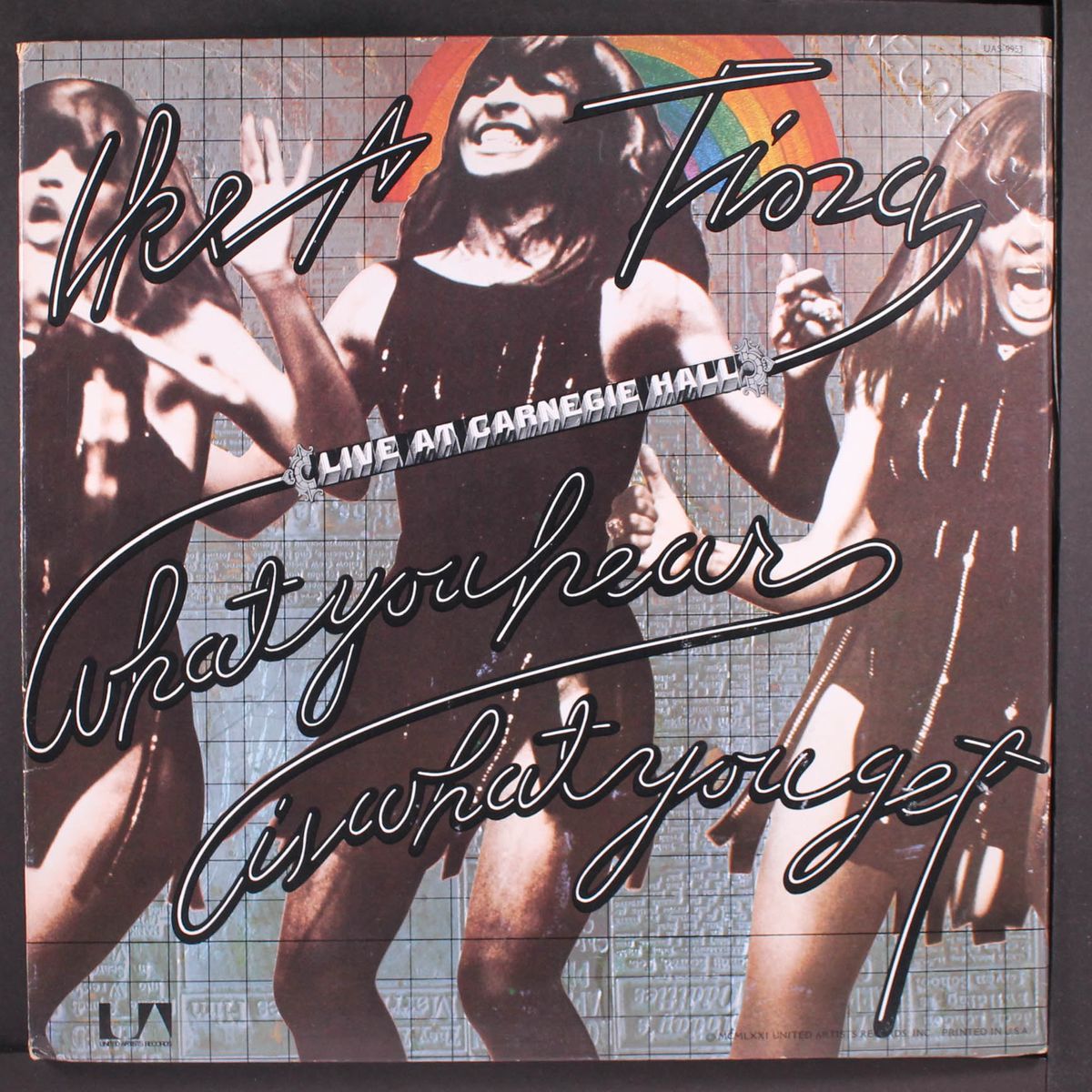 what you hear is what you get by IKE & TINA TURNER