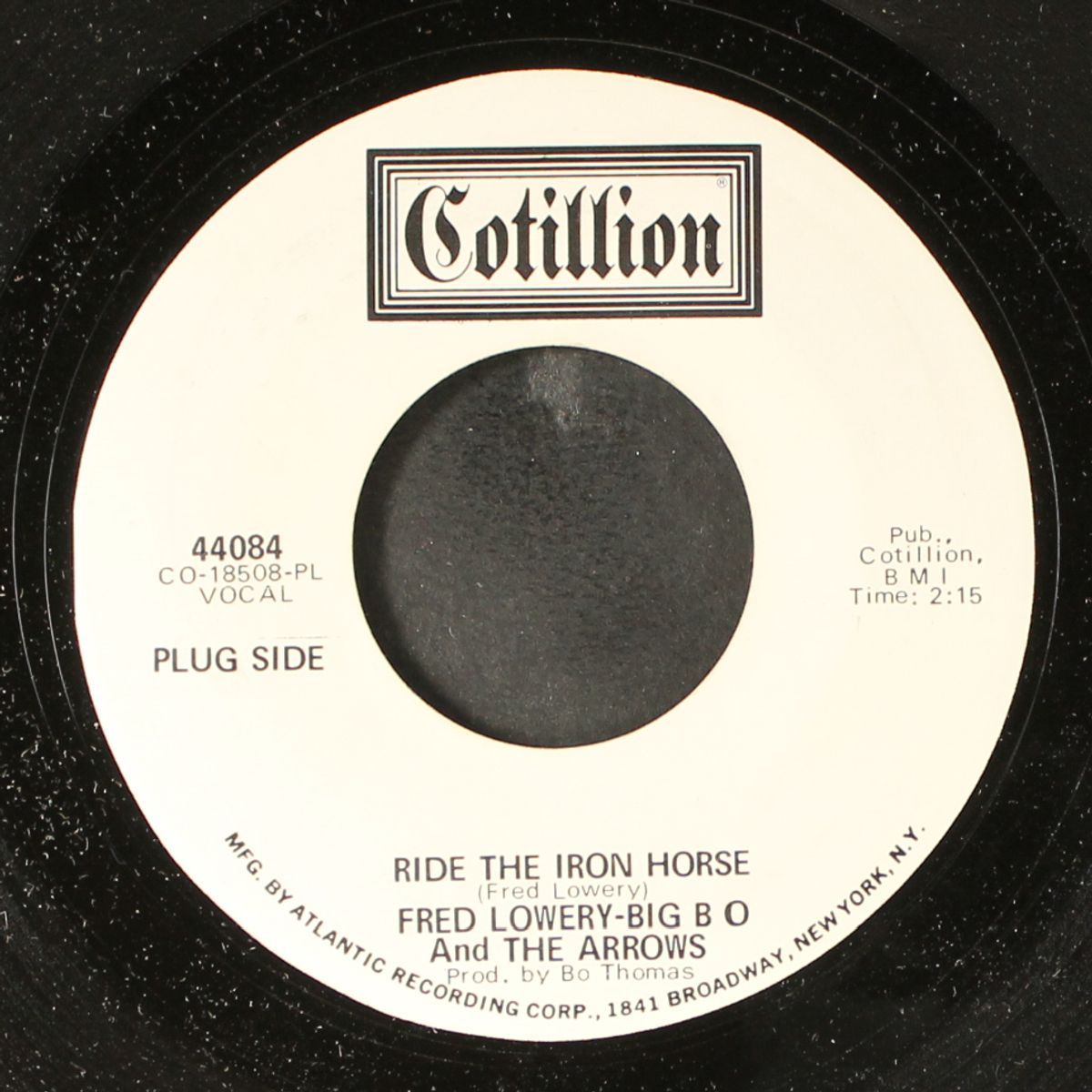 ride the iron horse / i'll take care of you my love by FRED LOWERY - BIG BO & THE ARROWS