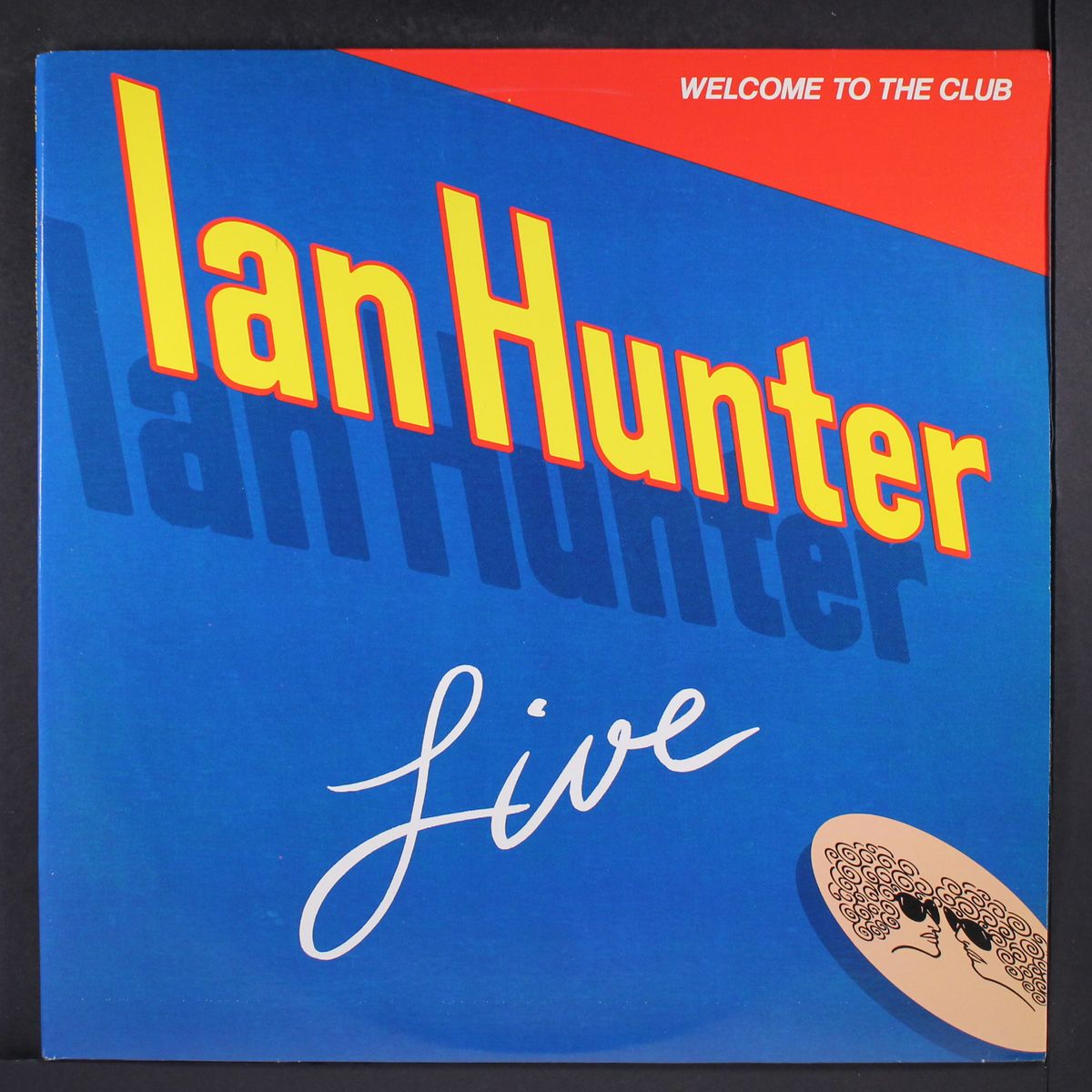 live, welcome to the club by IAN HUNTER