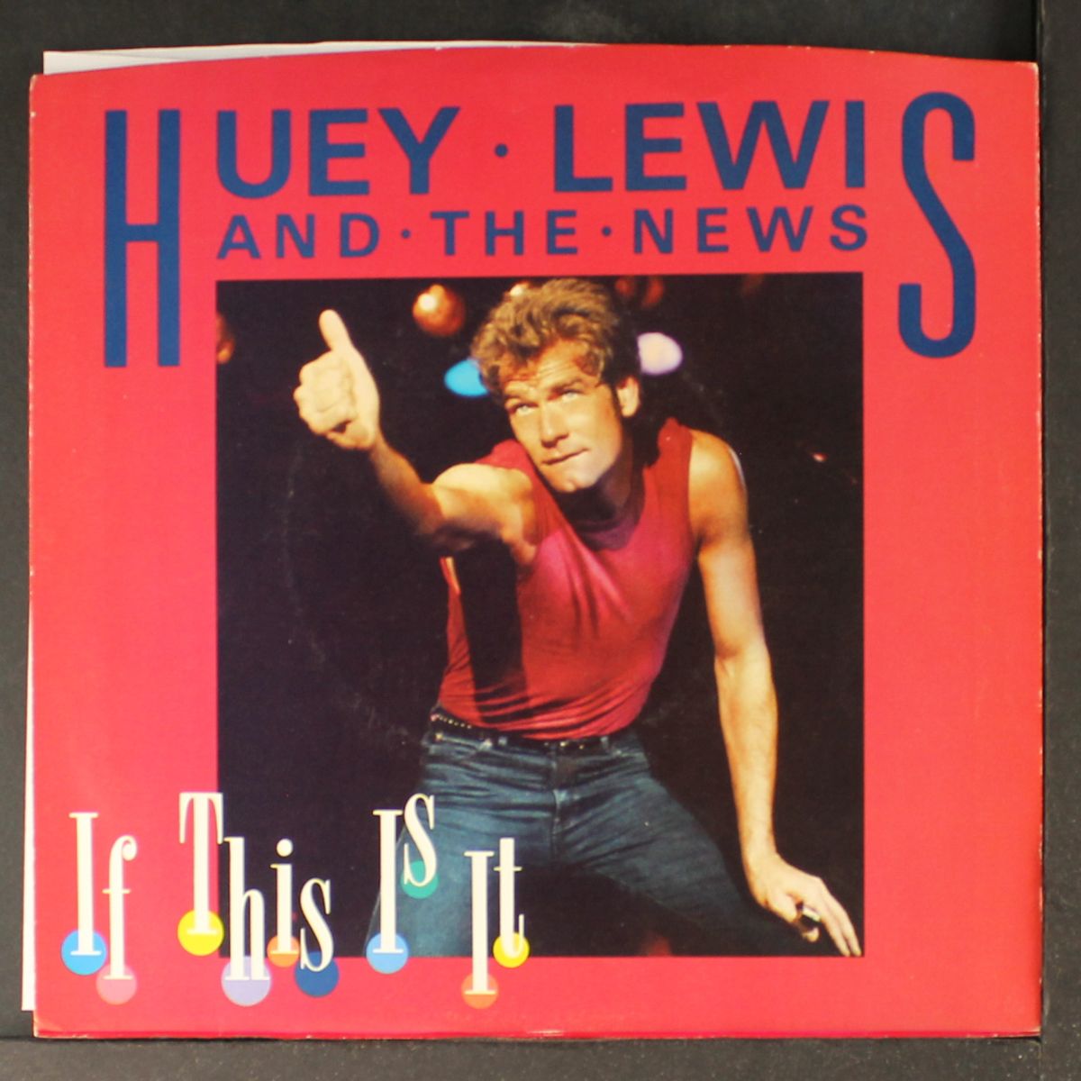 if this is it / change of heart by HUEY LEWIS AND THE NEWS