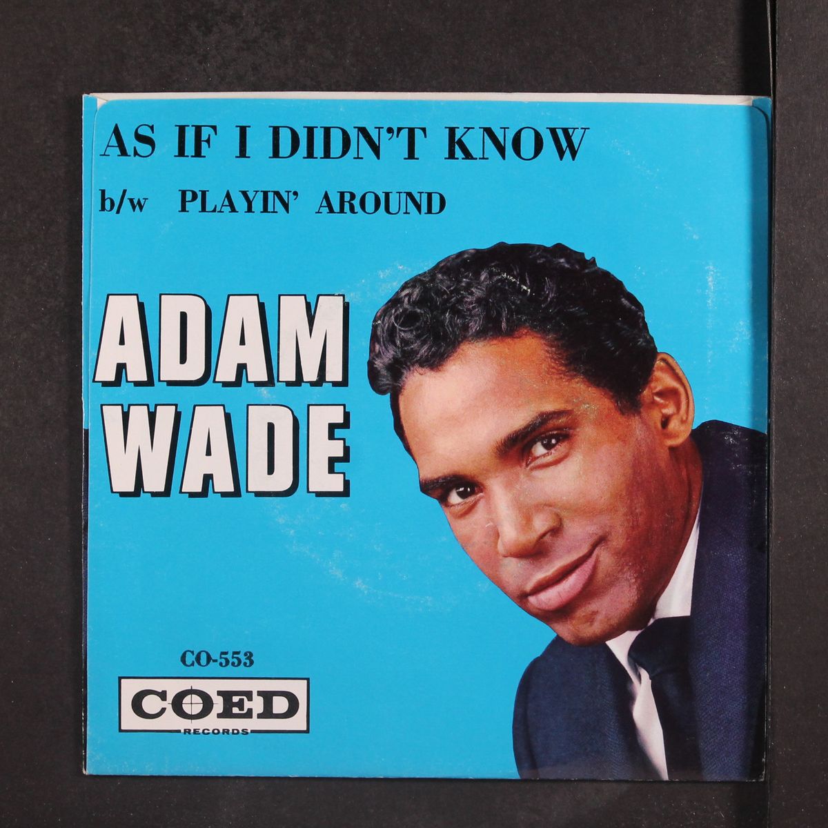 as if i didn't know / playin' around by ADAM WADE