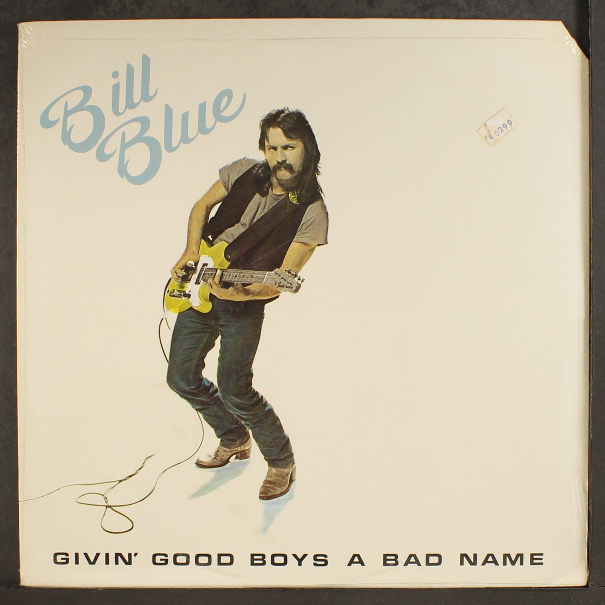 givin' good boys a bad name by BILL BLUE