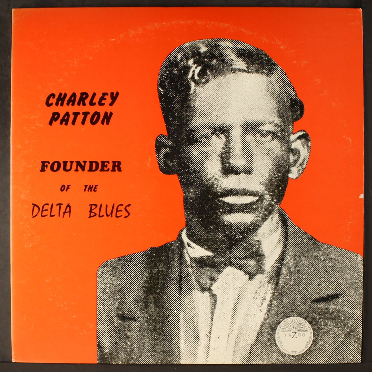 founder of the delta blues by CHARLEY PATTON