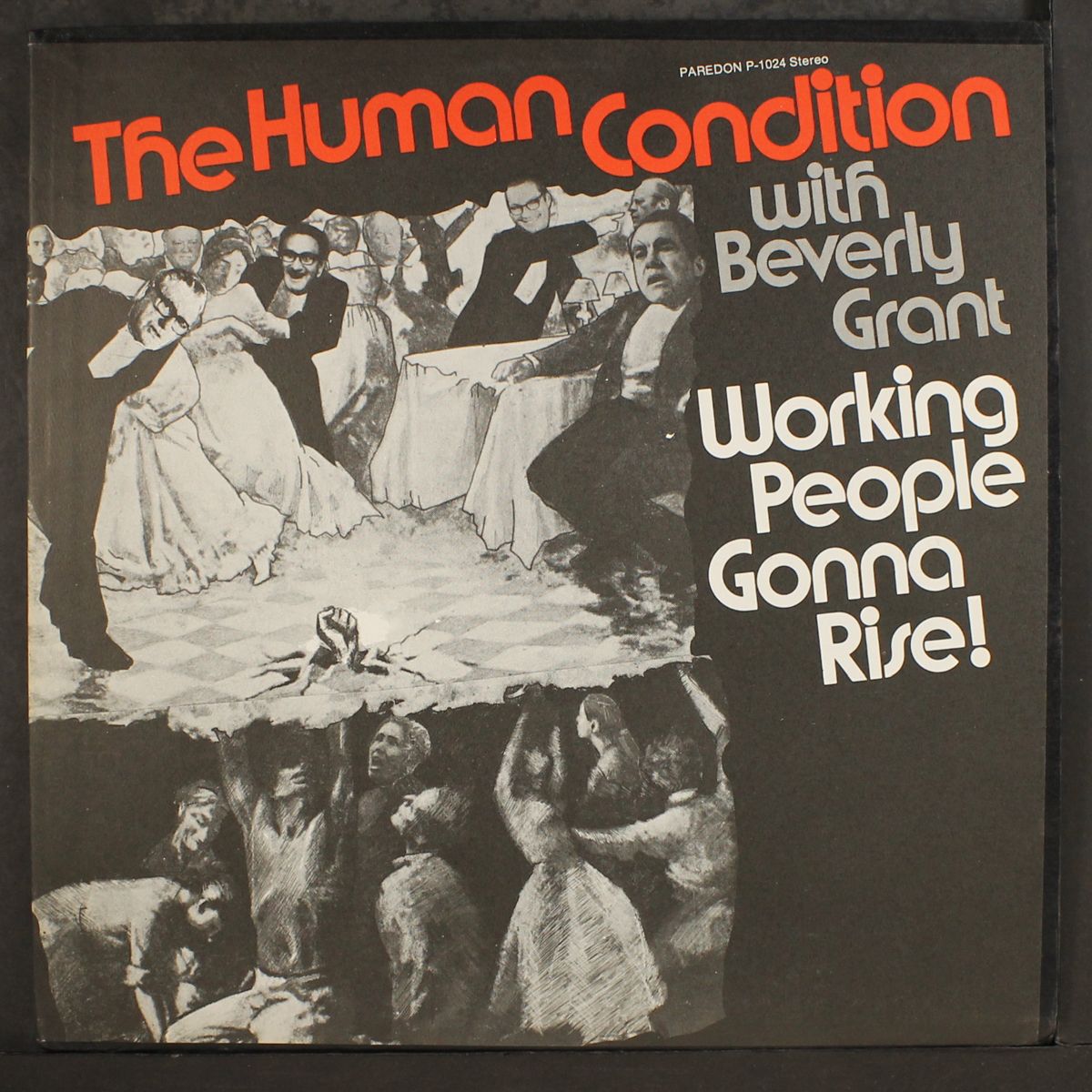 working people gonna rise! by HUMAN CONDITION W/ BEVERLY GRANT