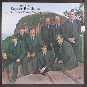 EASTER BROTHERS & GREEN VALLEY QUARTET