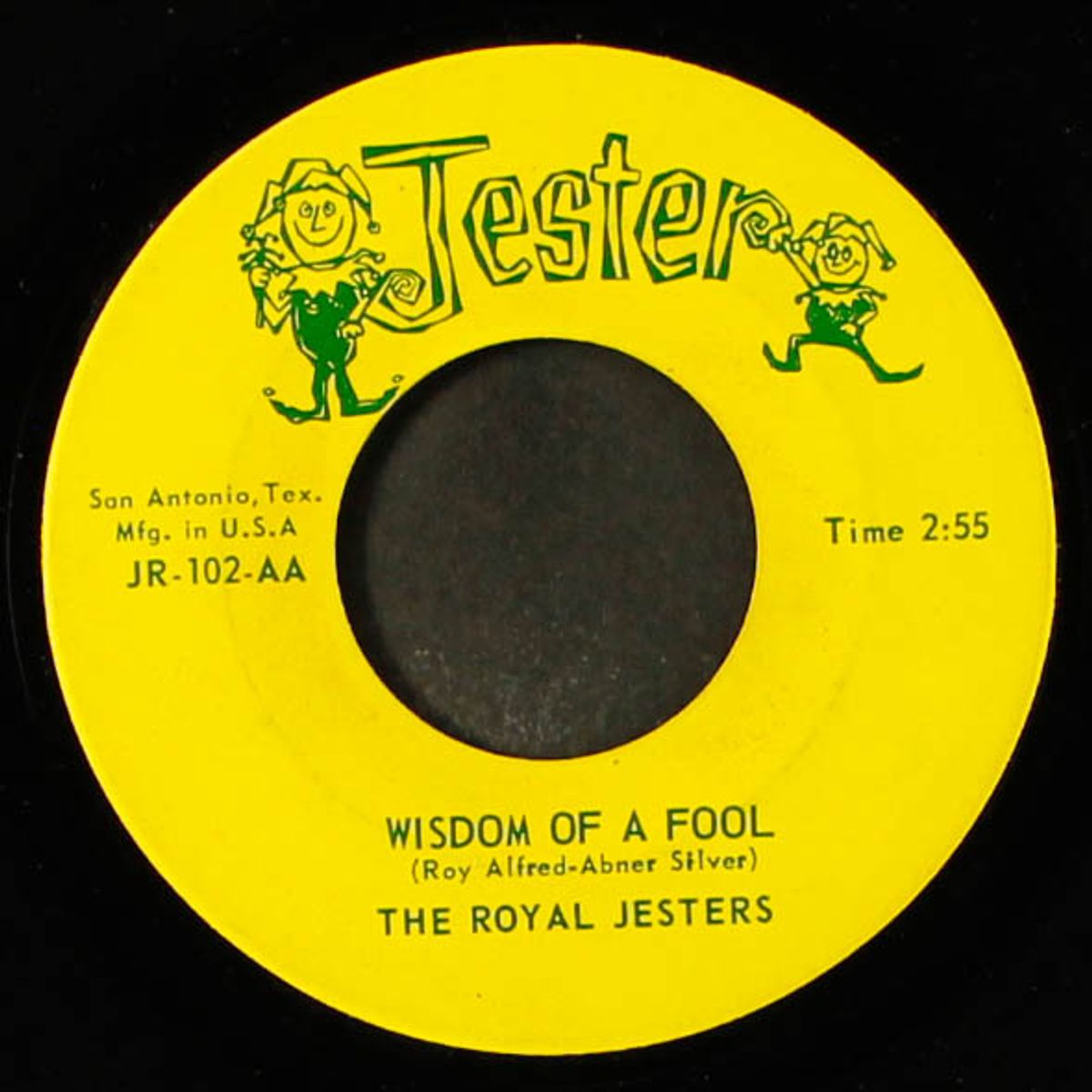 wisdom of a fool / what love has joined together by ROYAL JESTERS