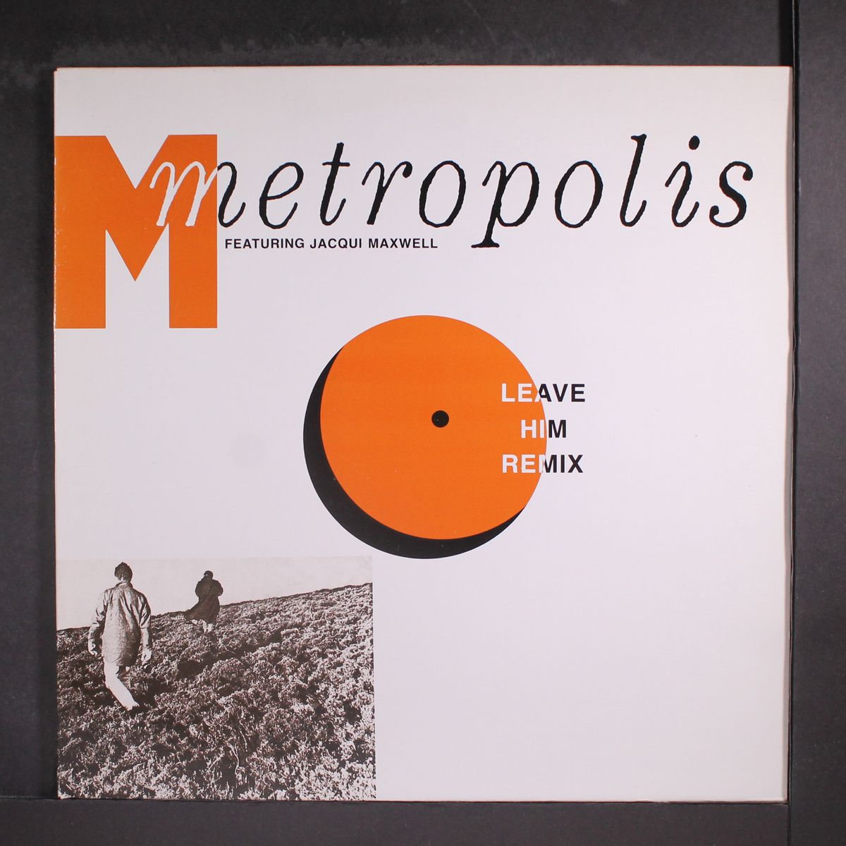 leave him by METROPOLIS