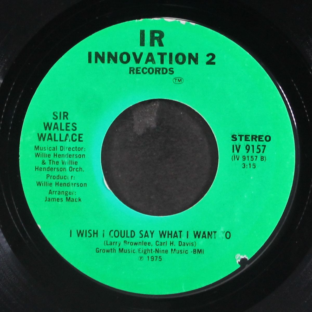 what ever you want / i wish i could say what i want to by SIR WALES WALLACE