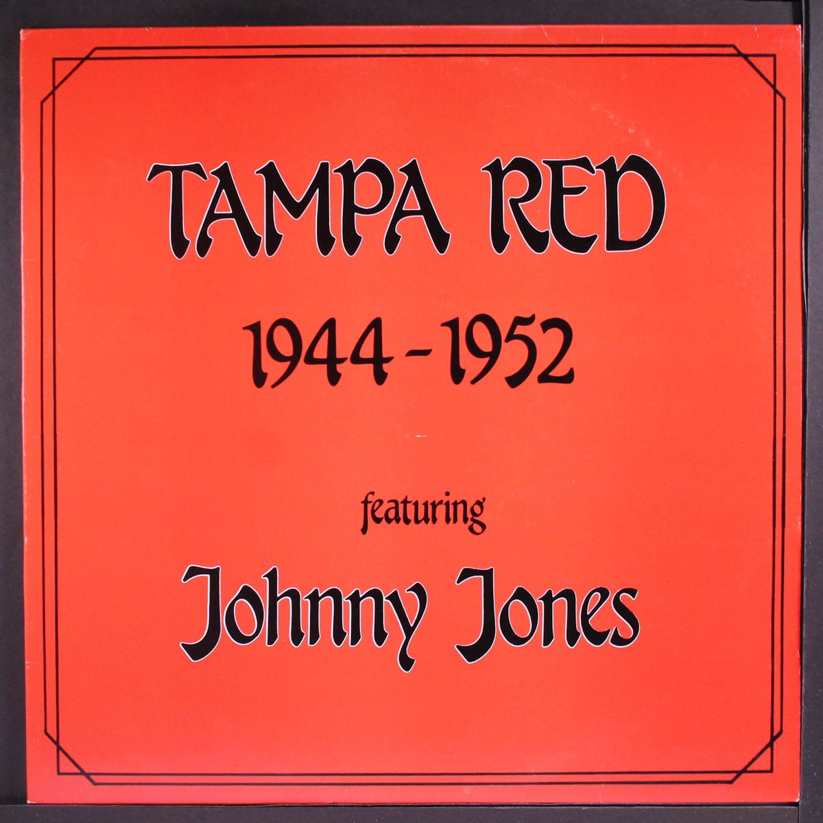 1944-1952 featuring johnny jones by TAMPA RED