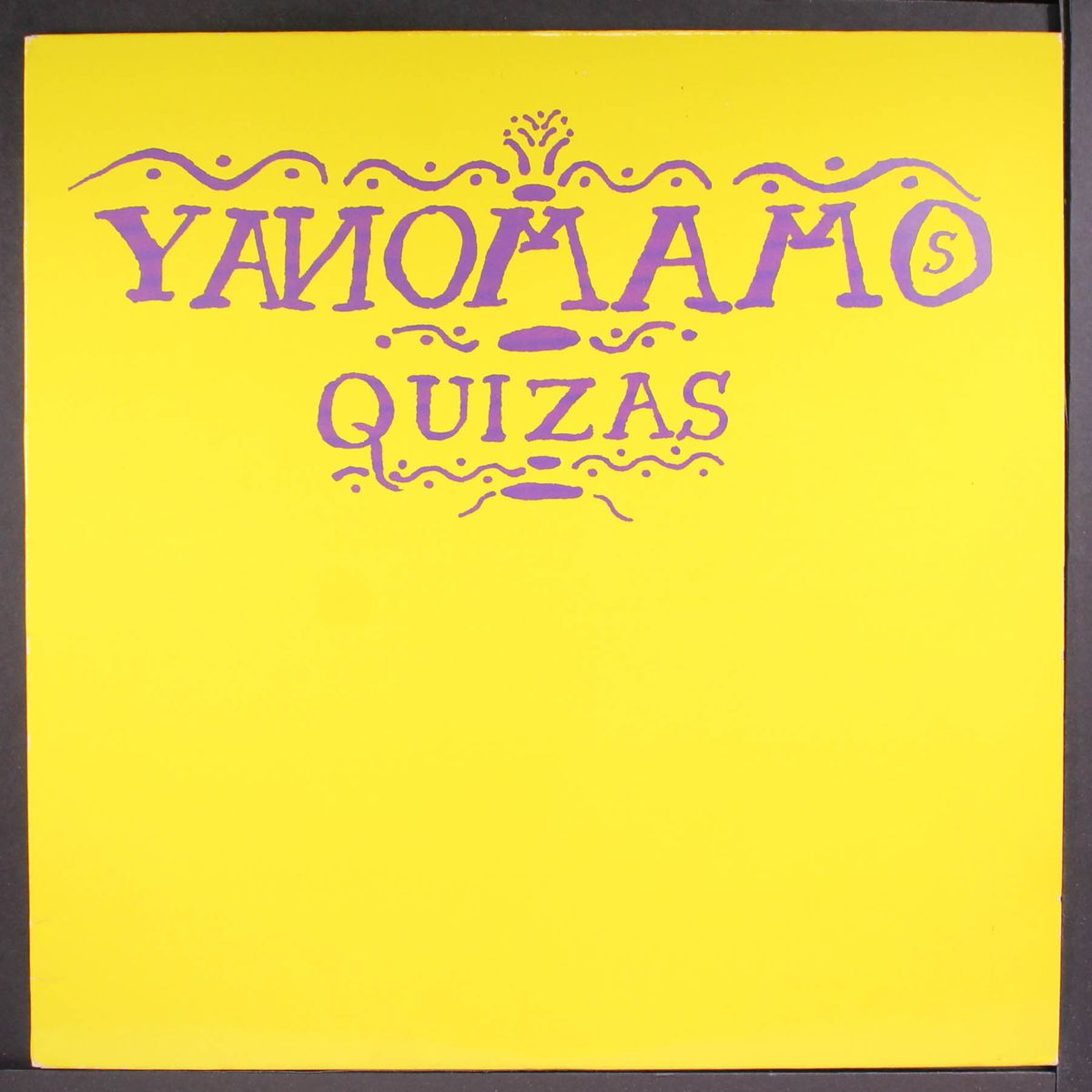 quizas by YANOMAMOS