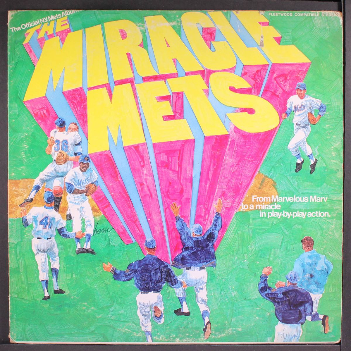 the miracle mets - from marvelous marv to a miracle in play-by-play action by NEW YORK METS