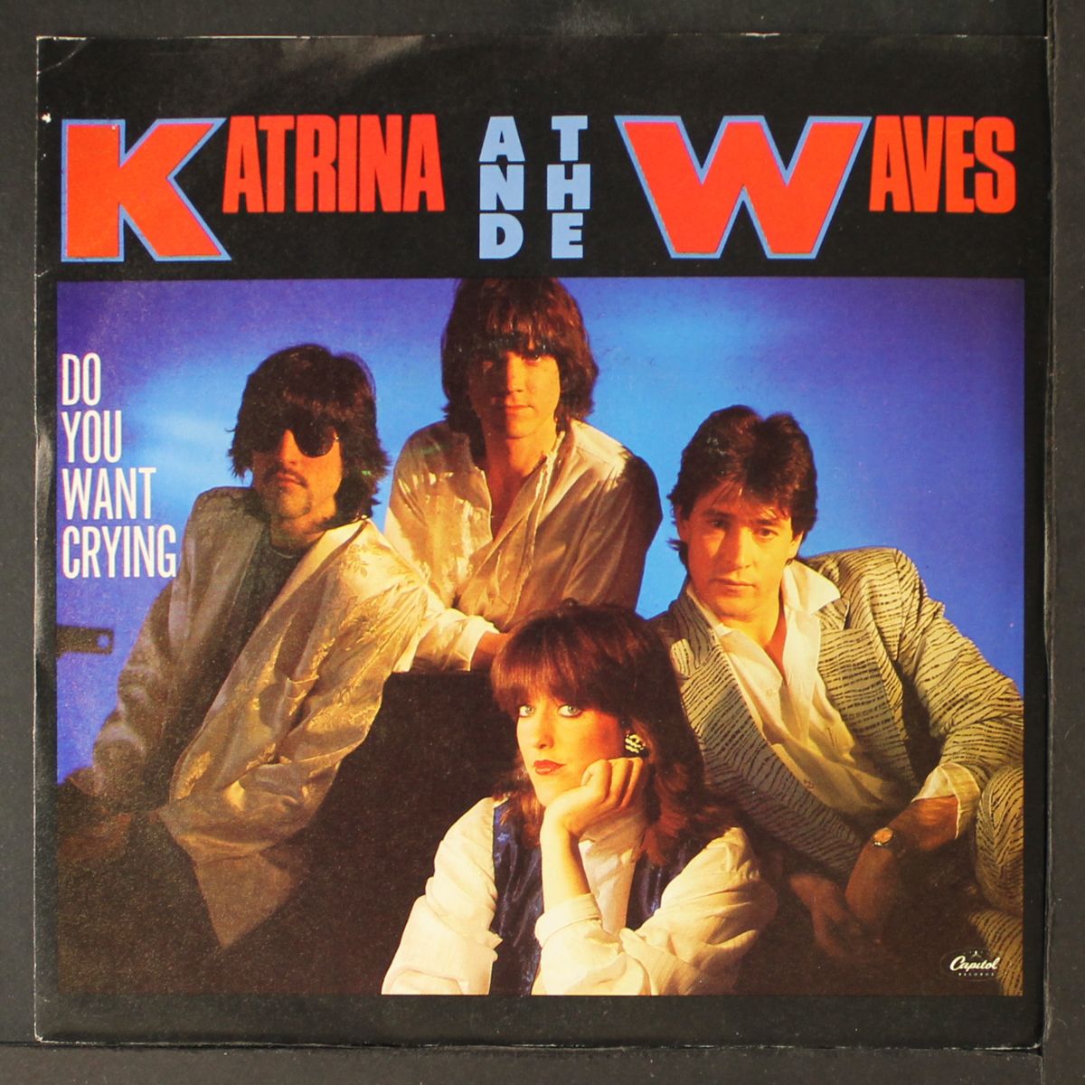 do you want crying by KATRINA & THE WAVES