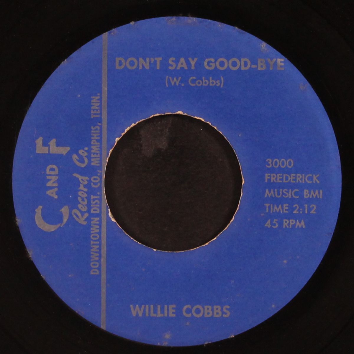 don't say goodbye / five long years by WILLIE COBBS