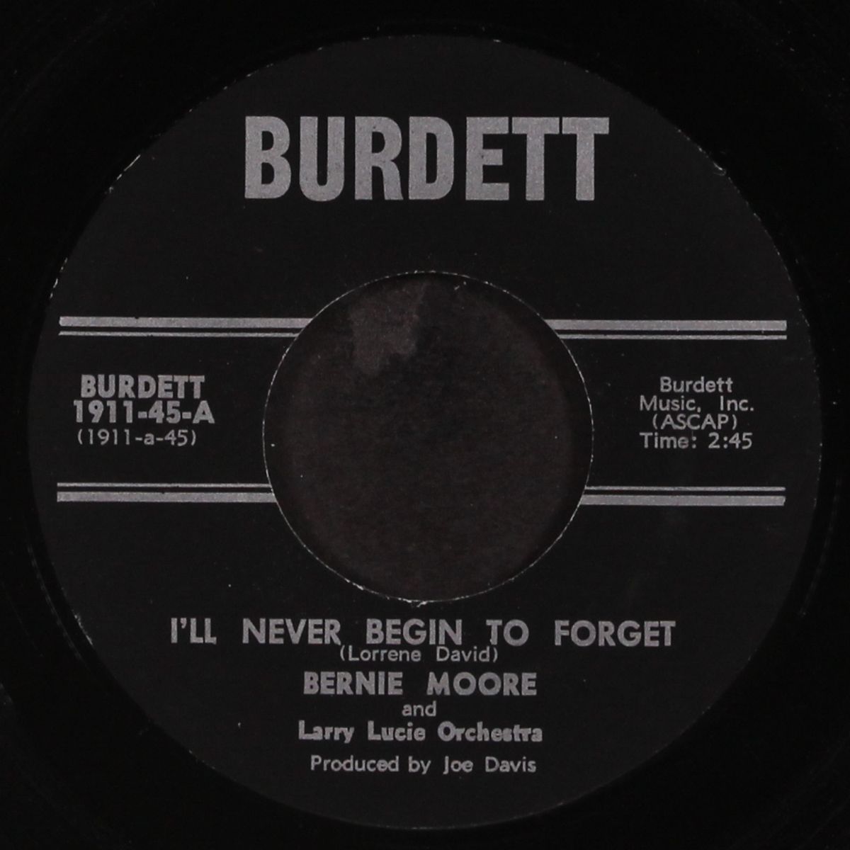 i'll never begin to forget / forty-five rpm's by BERNIE MOORE
