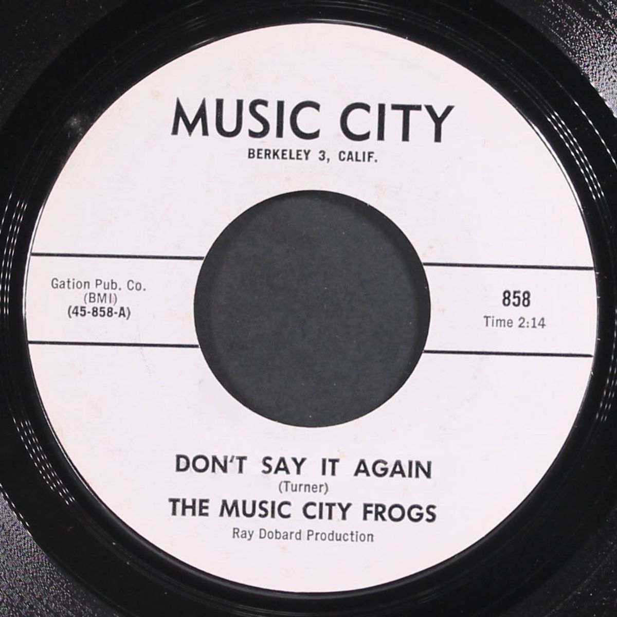 don't say it again / lay me down and die by MUSIC CITY FROGS
