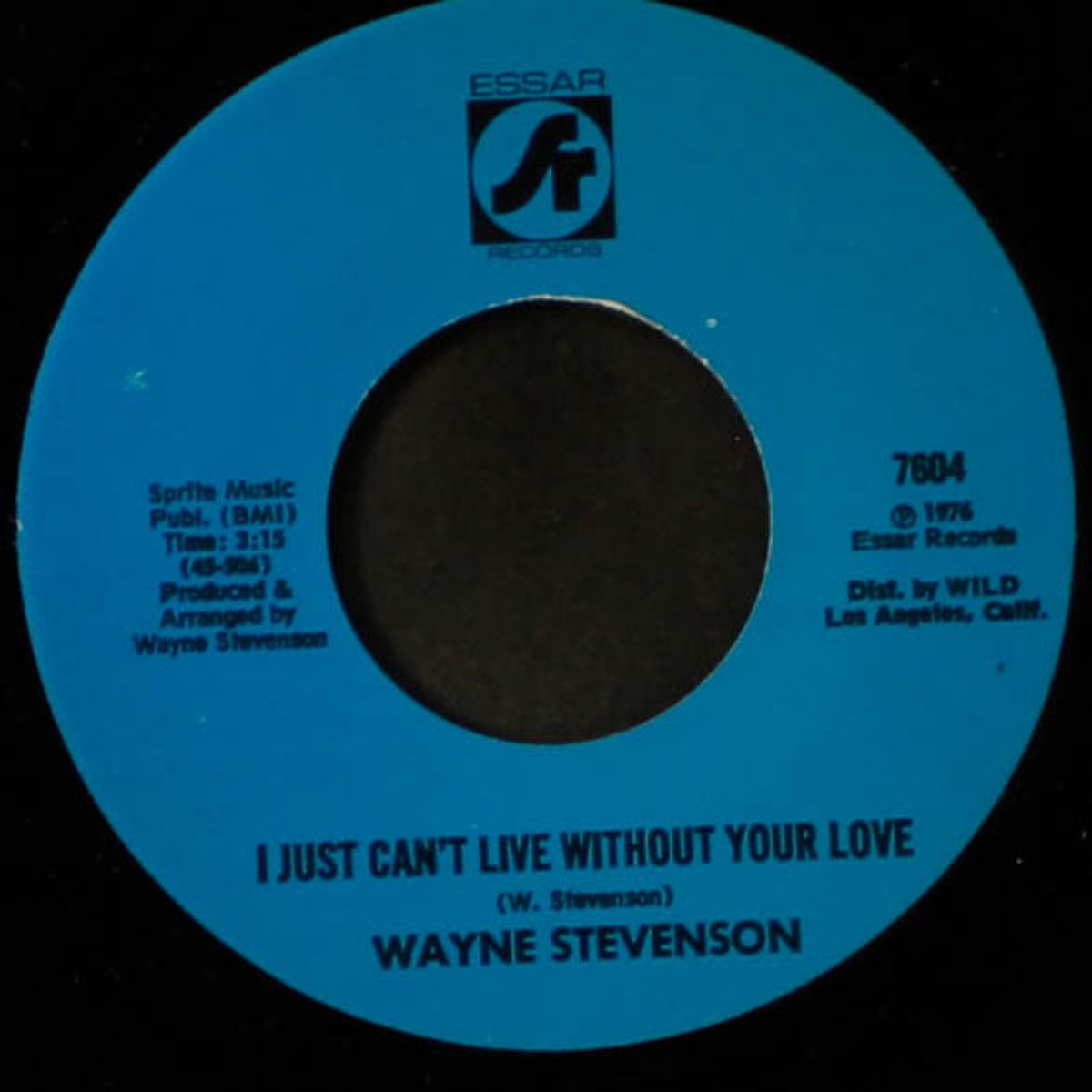 i just can't live without your love / your love is gone by WAYNE STEVENSON